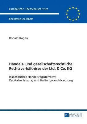 bokomslag Handels- und gesellschaftsrechtliche Rechtsverhaeltnisse der Ltd. & Co. KG