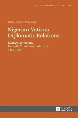 Blaise Okpanachi - Nigerian-Vatican Diplomatic Relations, Inbunden