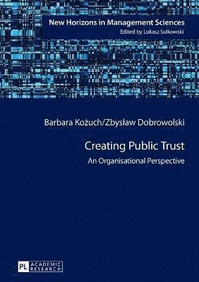 Creating Public Trust 1