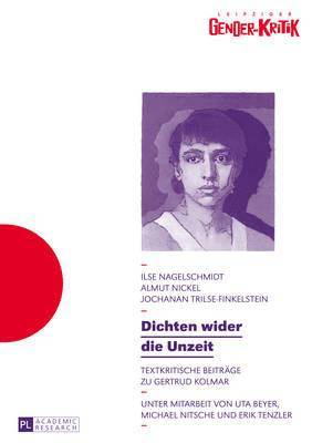 Ilse Nagelschmidt, Almut Nickel, Jochanan Trilse-Finkelstein - Dichten Wider Die Unzeit, Häftad