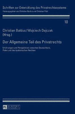 Christian Baldus, Wojciech Dajczak - Allgemeine Teil des Privatrechts, Inbunden