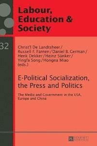 bokomslag E-Political Socialization, the Press and Politics
