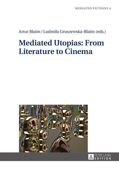 bokomslag Mediated Utopias: From Literature to Cinema