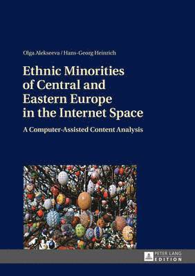 Ethnic Minorities of Central and Eastern Europe in the Internet Space 1