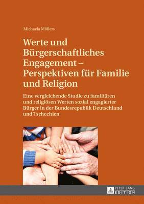 bokomslag Werte Und Buergerschaftliches Engagement - Perspektiven Fuer Familie Und Religion