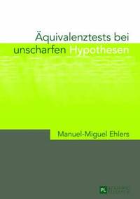 bokomslag Aequivalenztests Bei Unscharfen Hypothesen