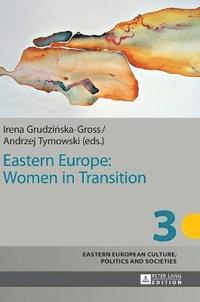 bokomslag Eastern Europe: Women in Transition