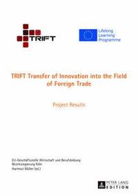 bokomslag TRIFT Transfer of Innovation into the Field of Foreign Trade