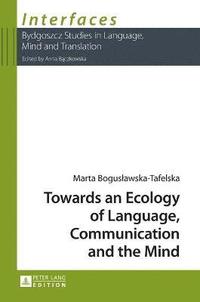 bokomslag Towards an Ecology of Language, Communication and the Mind