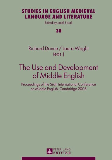Richard Dance, Laura Wright - Use and Development of Middle English, Inbunden