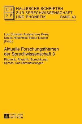 Aktuelle Forschungsthemen der Sprechwissenschaft 3, Inbunden