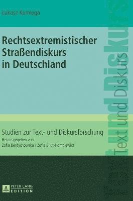 bokomslag Rechtsextremistischer Straßendiskurs in Deutschland