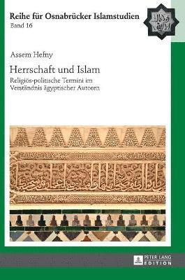 bokomslag Herrschaft und Islam