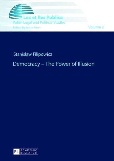 bokomslag Democracy  The Power of Illusion