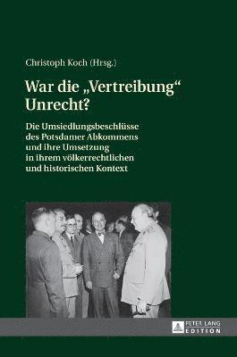 bokomslag War die Vertreibung Unrecht?