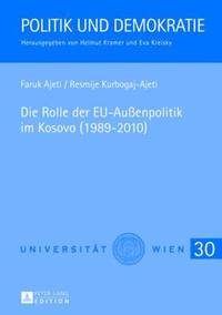 bokomslag Die Rolle Der Eu-Auenpolitik Im Kosovo (1989-2010)