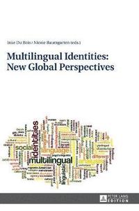 bokomslag Multilingual Identities: New Global Perspectives