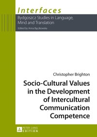 bokomslag Socio-Cultural Values in the Development of Intercultural Communication Competence