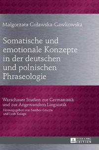 bokomslag Somatische und emotionale Konzepte in der deutschen und polnischen Phraseologie