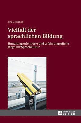 Rita Zellerhoff - Vielfalt der sprachlichen Bildung, Inbunden