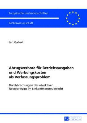 bokomslag Abzugsverbote Fuer Betriebsausgaben Und Werbungskosten ALS Verfassungsproblem