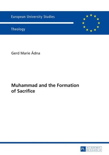 bokomslag Muhammad and the Formation of Sacrifice