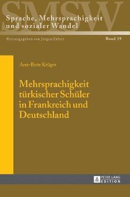 bokomslag Mehrsprachigkeit tuerkischer Schueler in Frankreich und Deutschland