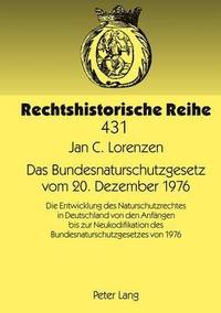 bokomslag Das Bundesnaturschutzgesetz Vom 20. Dezember 1976
