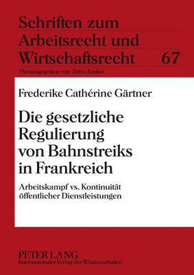 Die Gesetzliche Regulierung Von Bahnstreiks in Frankreich 1