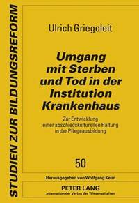 bokomslag Umgang Mit Sterben Und Tod in Der Institution Krankenhaus