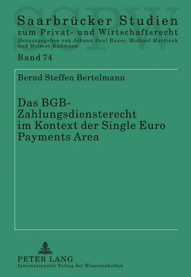 bokomslag Das Bgb-Zahlungsdiensterecht Im Kontext Der Single Euro Payments Area