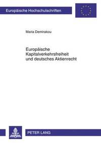 bokomslag Europaeische Kapitalverkehrsfreiheit Und Deutsches Aktienrecht