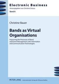 bokomslag Bands as Virtual Organisations