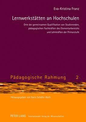 Eva-Kristina Franz, Karin Schäfer-Koch - Lernwerkstaetten an Hochschulen, Inbunden