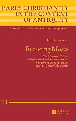 Finn Damgaard - Recasting Moses, Inbunden
