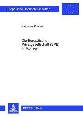 Die Europaeische Privatgesellschaft (Spe) Im Konzern 1