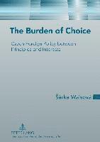 Burden of Choice