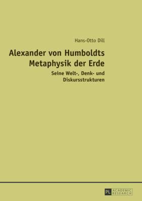 Alexander Von Humboldts Metaphysik Der Erde 1