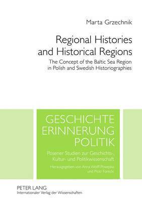 Regional Histories and Historical Regions 1