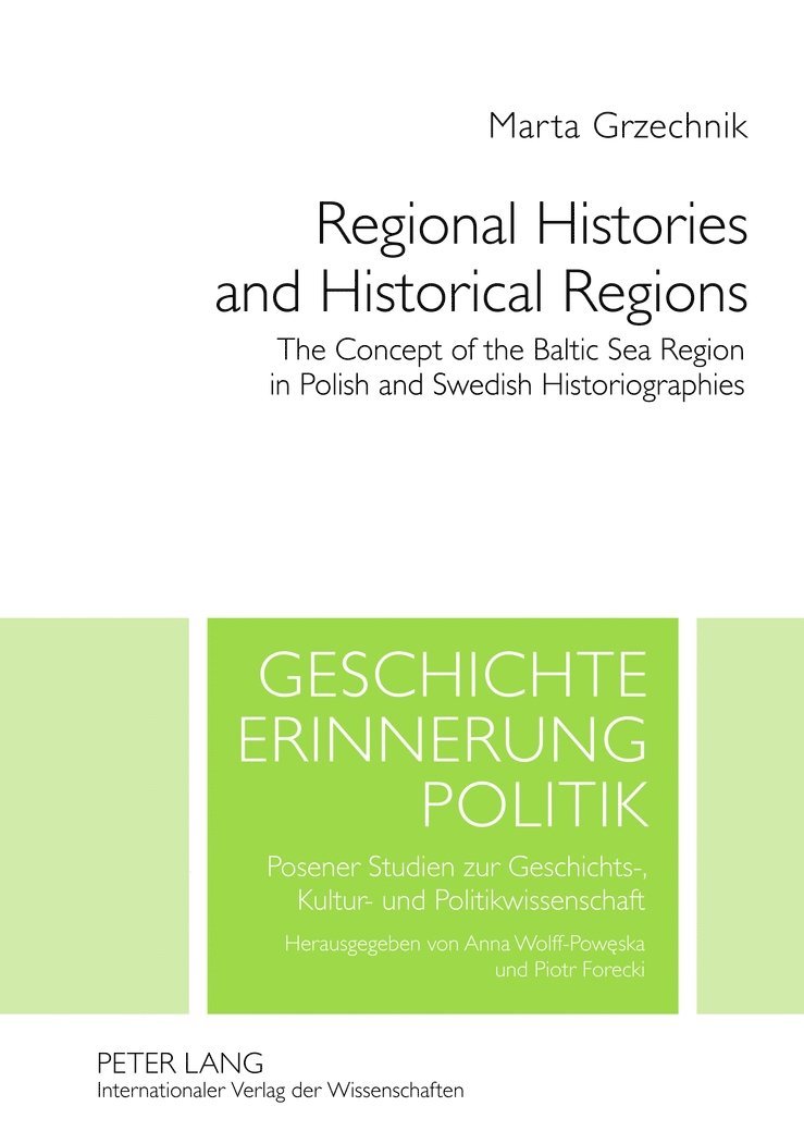 Marta Grzechnik, Piotr Forecki - Regional Histories and Historical Regions, Inbunden