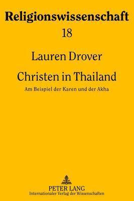 Lauren Drover, Manfred Hutter - Christen in Thailand, Inbunden