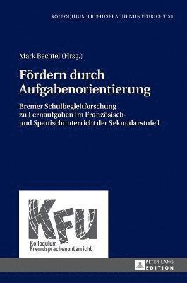 Daniela Caspari, Nicola Würffel, Mark Bechtel - Foerdern durch Aufgabenorientierung, Inbunden
