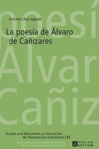 bokomslag La poesa de lvaro de Caizares