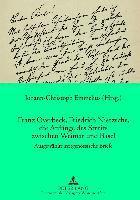 bokomslag Franz Overbeck, Friedrich Nietzsche, Die Anfaenge Des Streits Zwischen Weimar Und Basel