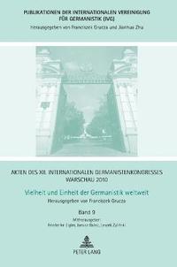 bokomslag Akten des XII. Internationalen Germanistenkongresses Warschau 2010- Vielheit und Einheit der Germanistik weltweit