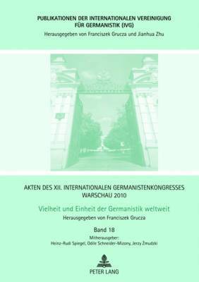 Jerzy Zmudzki, Franciszek Grucza, Odile Schneider-Mizony, Heinz-Rudi Spiegel - Akten Des XII. Internationalen Germanistenkongresses Warschau 2010: - Vielheit Und Einheit Der Germanistik Weltweit, Inbunden