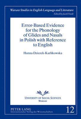 bokomslag Error-Based Evidence for the Phonology of Glides and Nasals in Polish with Reference to English