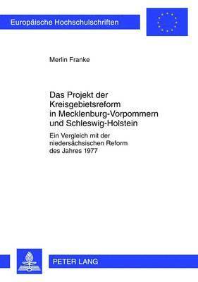Das Projekt Der Kreisgebietsreform in Mecklenburg-Vorpommern Und Schleswig-Holstein 1