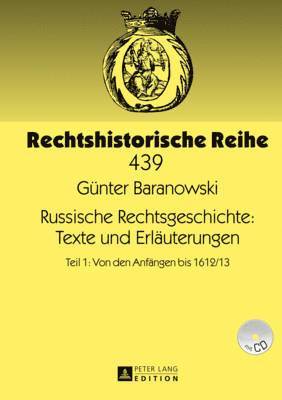 Russische Rechtsgeschichte: Texte Und Erlaeuterungen