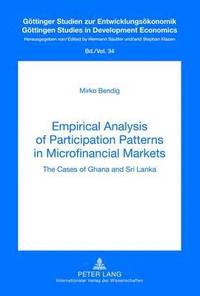 bokomslag Empirical Analysis of Participation Patterns in Microfinancial Markets